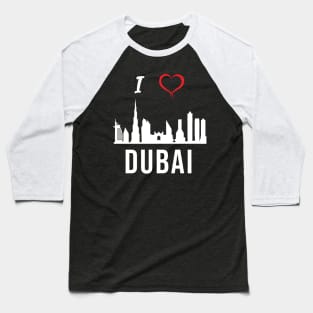 I love Dubai Skyline Arab Emirates Middle East Design Baseball T-Shirt